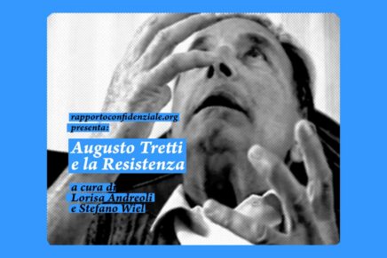 Augusto Tretti e la Resistenza. Un documentario di Lorisa Andreoli e Stefano Wiel (1995)